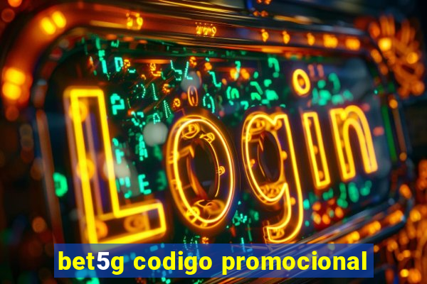 bet5g codigo promocional